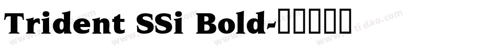 Trident SSi Bold字体转换